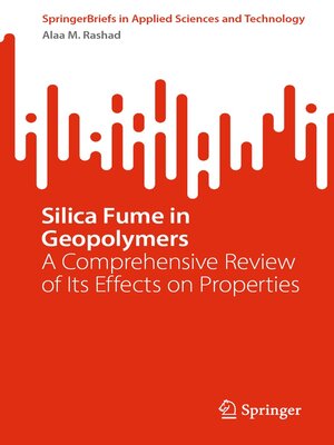 cover image of Silica Fume in Geopolymers
